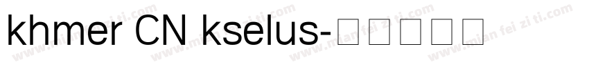 khmer CN kselus字体转换